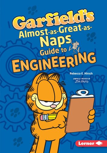 Garfield's ® Almost-as-Great-as-Naps Guide to Engineering