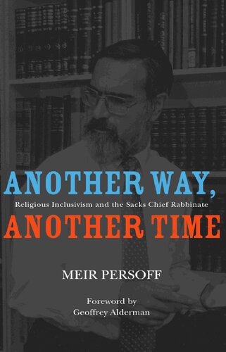 Another Way, Another Time: Religious Inclusivism and the Sacks Chief Rabbinate