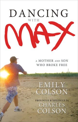 Dancing with Max: A Mother and Son Who Broke Free