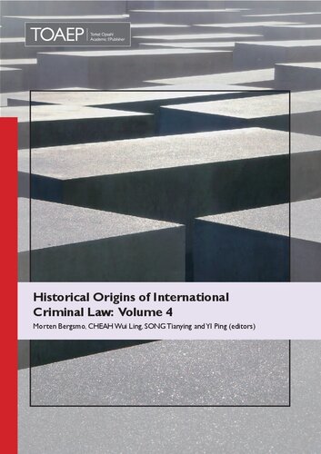 Historical origins of international criminal law Volume 4