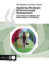 Dac Guidelines and Reference Series Strategic Environmental Assessment: Applications in Development Co-Operation