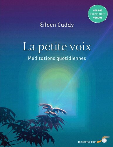 La petite voix: Méditations quotidiennes