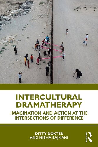 Intercultural Dramatherapy: Imagination and Action at the Intersections of Difference