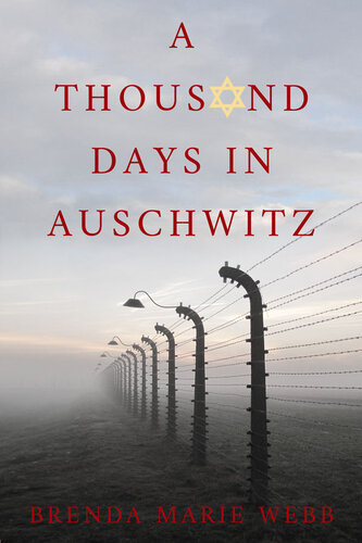 A Thousand Days in Auschwitz