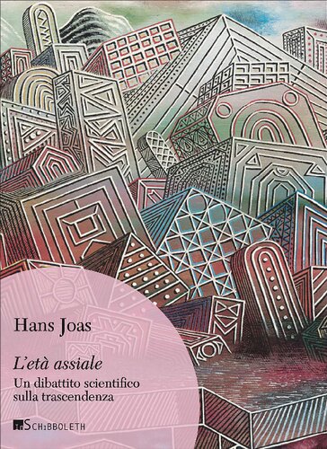 L'età assiale. Un dibattito scientifico sulla trascendenza