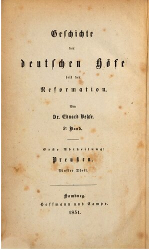 Geschichte der deutsche Höfe seit der Reformation / Erste Abteilung: Preußen