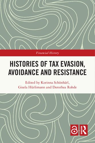 Histories of Tax Evasion, Avoidance and Resistance