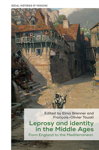 Leprosy and identity in the Middle Ages: From England to the Mediterranean