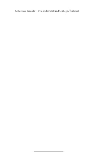 Nichtidentität und Unbegrifflichkeit. Philosophische Sprachkritik nach Adorno und Blumenberg