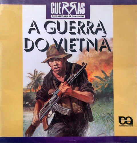 A Guerra do Vietnã