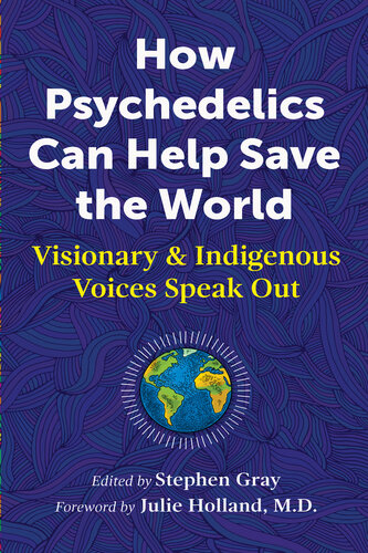 How Psychedelics Can Help Save the World