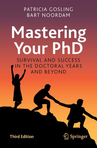 Mastering Your PhD: Survival And Success In The Doctoral Years And Beyond
