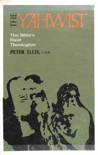 The Yahwist: the Bible's first theologian