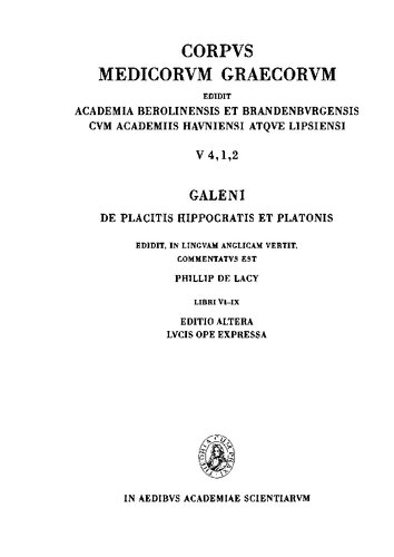 On the doctrines of Hippocrates and Plato, Second Part: Books VI-IX