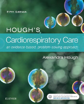 Cardiorespiratory Care – an evidence-based, problem solving approach.