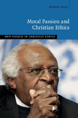 Moral Passion and Christian Ethics