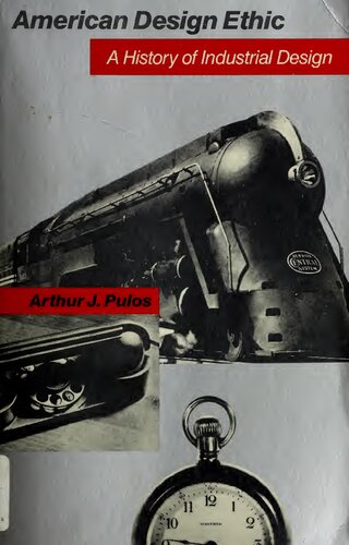 American design ethic: a history of industrial design to 1940