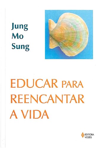 Educar para reencantar a vida