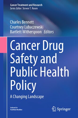 Cancer Drug Safety and Public Health Policy: A Changing Landscape