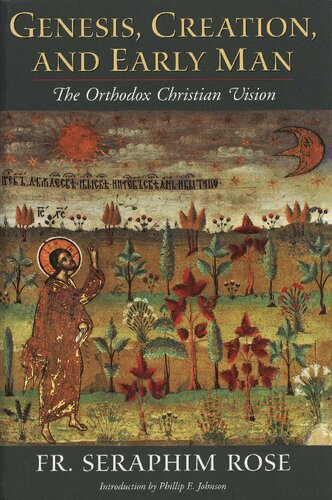 Genesis, Creation, and Early Man: The Orthodox Christian Vision