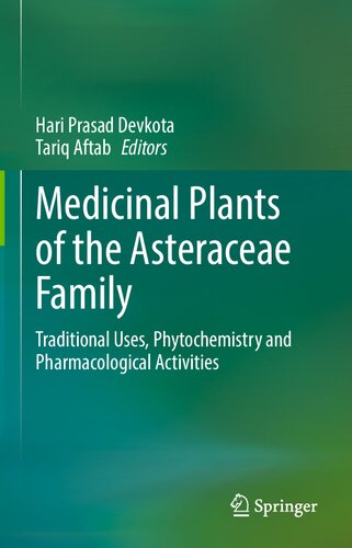 Medicinal Plants of the Asteraceae Family: Traditional Uses, Phytochemistry and Pharmacological Activities