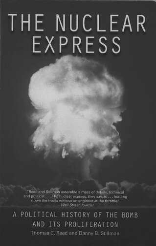The Nuclear Express: A political history of the bomb and its proliferation