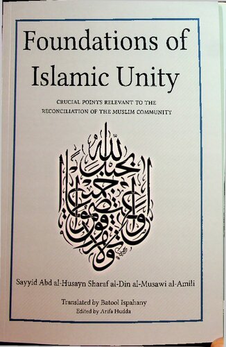 Foundations of Islamic Unity - Crucial Points Relevant to the Reconciliation of the Muslim Community