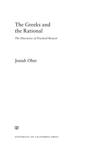 The Greeks and the Rational: The Discovery of Practical Reason