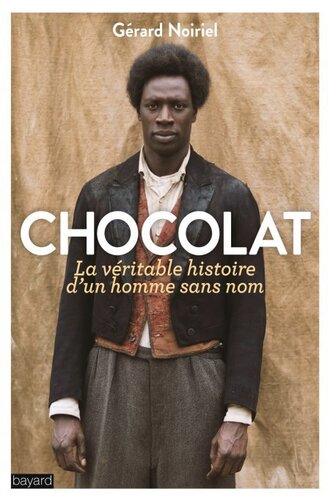 Chocolat, la véritable histoire de l'homme sans nom