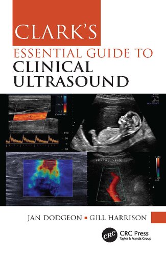 Clark's Essential Guide To Clinical Ultrasound