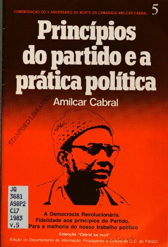 Princípios do Partido e a prática política. A democracia revolucionária. Fidelidade aos princípios do Partido. Para a melhoria do nosso trabalho político
