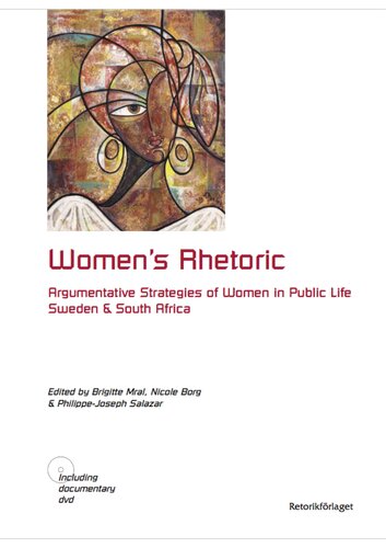 Women’s Rhetoric Argumentative Strategies of Women in Public Life Sweden & South Africa