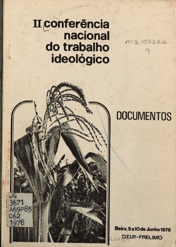 Documentos da II Conferência nacional do trabalho ideológico. Beira, 5 a 10 Junho 1978