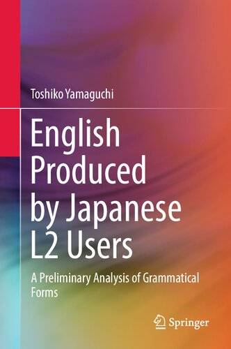 English Produced by Japanese L2 Users: A Preliminary Analysis of Grammatical Forms