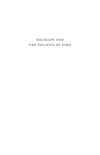 Religion and the Politics of Time: Holidays in France from Louis XIV Through Napoleon