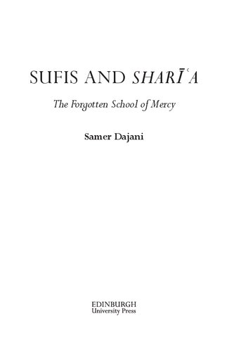 Sufis and Sharīʿa: The Forgotten School of Mercy