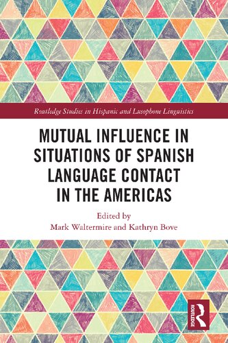 Mutual Influence in Situations of Spanish Language Contact in the Americas