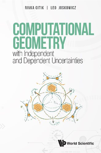 Computational Geometry with Independent and Dependent Uncertainties