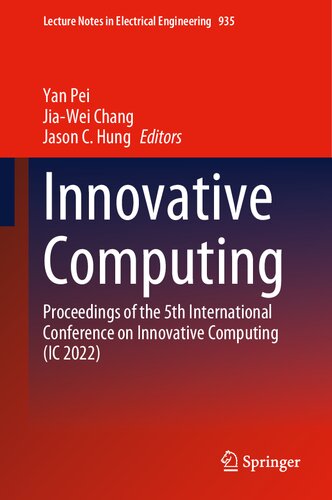 Innovative Computing. Proceedings of the 5th International Conference on Innovative Computing (IC 2022)