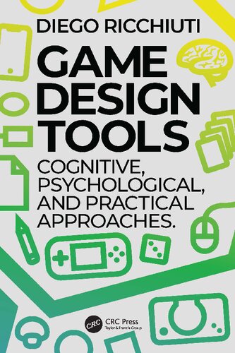Game Design Tools. Cognitive, Psychological, and Practical Approaches
