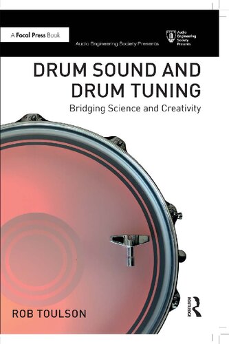 Drum Sound and Drum Tuning: Bridging Science and Creativity