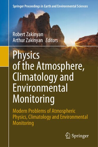 Physics of the Atmosphere, Climatology and Environmental Monitoring. Modern Problems of Atmospheric Physics, Climatology and Environmental Monitoring