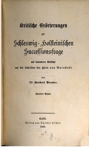 Kritische Eröterungen zur schleswig-holsteinischen Successionsfrage mit besonderer Rücksicht auf die Schriften des Herrn von Warnstedt