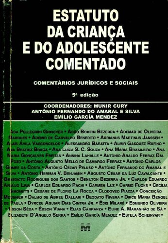 Estatuto da Criança e do Adolescente Comentado: comentários jurídicos e sociais