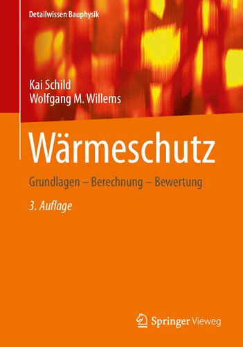 Wärmeschutz - Grundlagen – Berechnung – Bewertung