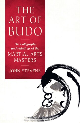 The Art of Budo : The Calligraphy and Paintings of the Martial Arts Masters