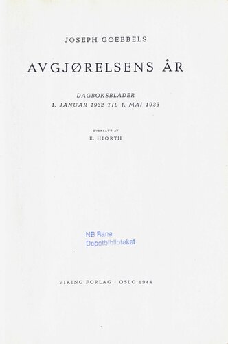Avgjørelsens år : dagboksblader 1. januar 1932 til 1. mai 1933