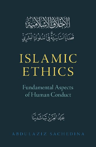 Islamic Ethics: Fundamental Aspects of Human Conduct