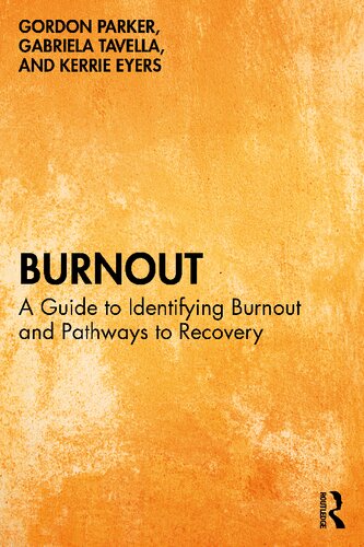 Burnout: A Guide to Identifying Burnout and Pathways to Recovery