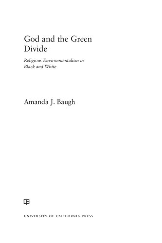 God and the Green Divide: Religious Environmentalism in Black and White